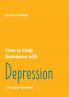 How to Help Someone with Depression