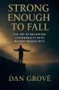 Strong Enough to Fall - The Art of Balancing Vulnerability with Modern Masculinity