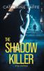 The Shadow Killer