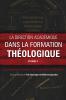 La direction acad��mique dans la formation th��ologique volume 2