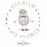 Has Been and his Friends