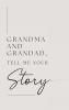 Grandma and Grandad tell me your story (Hardback)