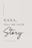 Nana tell me your story