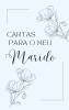 Cartas para o meu marido