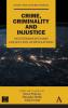 Crime Criminality and Injustice