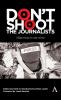 Don't Shoot the Journalists