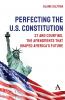 Perfecting the U.S. Constitution
