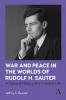 War and Peace in the Worlds of Rudolf H. Sauter