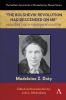 The Bolshevik Revolution Had Descended on Me Madeleine Z. Doty's Russian Revolution