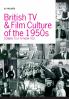 British TV and Film Culture in the 1950s