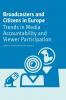 Broadcasters and Citizens in Europe