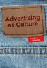 Advertising as Culture