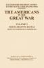 BYGONE PILGRIMAGE. THE AMERICANS IN THE GREAT WAR - VOL III