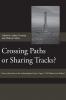 Crossing Paths or Sharing Tracks?
