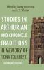 Studies in Arthurian and Chronicle Traditions in Memory of Fiona Tolhurst