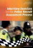 Interview Exercises for the Police Recruit Assessment Process