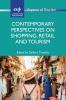 Contemporary Perspectives on Shopping Retail and Tourism