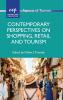 Contemporary Perspectives on Shopping Retail and Tourism