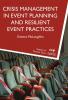 Crisis Management in Event Planning and Resilient Event Practices