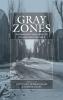Gray Zones