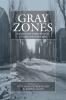 Gray Zones