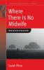 Where There Is No Midwife