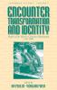 Encounter Transformation and Identity