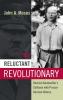 The Reluctant Revolutionary
