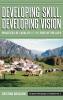 Developing Skill Developing Vision