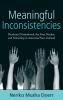 Meaningful Inconsistencies