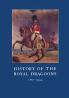 HISTORY OF THE ROYAL DRAGOONS 1661-1934
