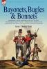 Bayonets Bugles & Bonnets - Experiences of Hard Soldiering with the 71st Foot - The Highland Light Infantry - Through Many Battles of the Napoleonic