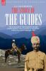 THE STORY OF THE GUIDES - THE EXPLOITS OF THE SOLDIERS OF THE FAMOUS INDIAN ARMY REGIMENT FROM THE NORTHWEST FRONTIER 1847 - 1900