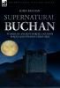 Supernatural Buchan - Stories of ancient spirits uncanny places and strange creatures