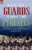 With the Guards Across the Pyrenees