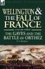 Wellington and the Fall of France Volume III