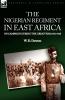 The Nigerian Regiment in East Africa