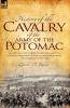 History of the Cavalry of the Army of the Potomac