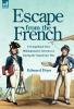 Escape from the French