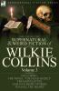 The Collected Supernatural and Weird Fiction of Wilkie Collins
