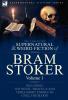 The Collected Supernatural and Weird Fiction of Bram Stoker
