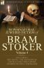 The Collected Supernatural and Weird Fiction of Bram Stoker