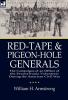 Red-Tape and Pigeon-Hole Generals