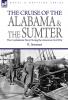 The Cruise of the Alabama and the Sumter