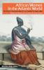 African Women in the Atlantic World