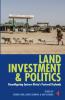 Land Investment & Politics