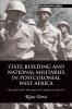 State-building and National Militaries in Postcolonial West Africa