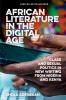 African Literature in the Digital Age