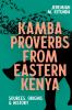 Kamba Proverbs from Eastern Kenya