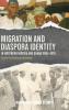 Migration and Diaspora Identity in Northern Nigeria and Ghana 1900-1970